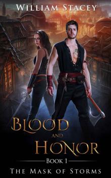 The Mask of Storms (Blood and Honor Book 1) Read online