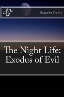 The Night Life: Exodus of Evil