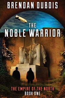 The Noble Warrior (The Empire of the North Book 1) Read online