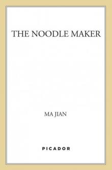 The Noodle Maker: A Novel Read online