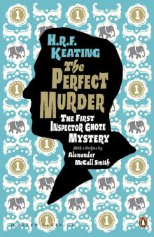 The Perfect Murder: the First Inspector Ghote Mystery Read online