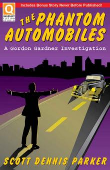 The Phantom Automobiles: A Gordon Gardner Investigation Read online