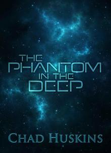 The Phantom in the Deep (Rook's Song) Read online