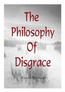 The Philosophy of Disgrace Read online