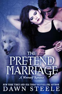 The Pretend Marriage: A Werewolf Romance Read online