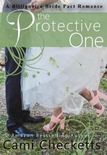 The Protective One: A Billionaire Bride Pact Romance Read online