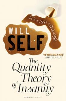 The Quantity Theory of Insanity: Reissued Read online