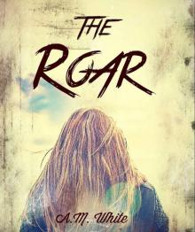 The Roar (The Roar Series Book 1)