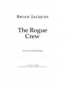 The Rogue Crew: A Tale of Redwall Read online