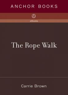 The Rope Walk Read online