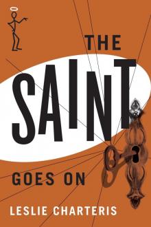The Saint Goes On (The Saint Series) Read online
