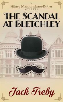 The Scandal At Bletchley (Hilary Manningham-Butler Book 1) Read online
