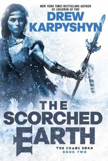 The Scorched Earth (The Chaos Born) Read online