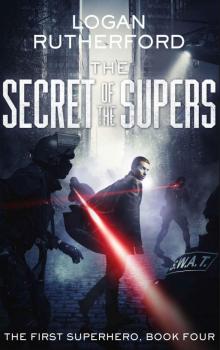 The Secret of the Supers (The First Superhero Book 4) Read online
