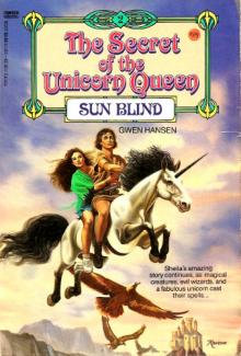 The Secret Of The Unicorn Queen - Sun Blind Read online