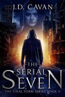 The Serial Seven (The Final Form Series Book 2) Read online