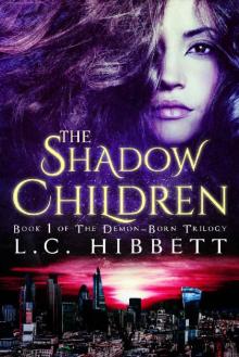 The Shadow Children (The Demon-Born Trilogy Book 1) Read online