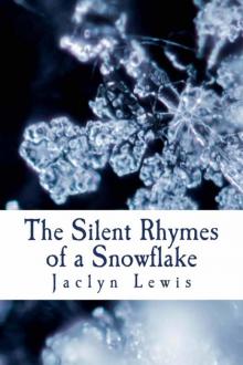 The Silent Rhymes of a Snowflake Read online