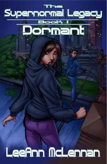 The Supernormal Legacy_Book 1_Dormant Read online