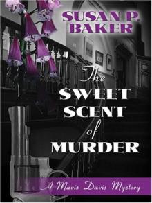 The Sweet Scent of Murder Read online