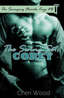 The Swing Set: Corey: (The Swinging Florida Keys #4) Read online