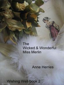 The Wicked and Wonderful Miss Merlin Read online