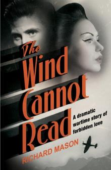 The Wind Cannot Read Read online