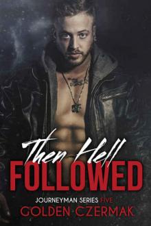 Then Hell Followed (Journeyman Book 5) Read online