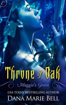 Throne of Oak (Maggie's Grove) Read online