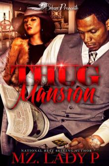 Thug Mansion (Thug Passion Book 8) Read online