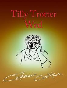 Tilly Trotter Wed (The Tilly Trotter Trilogy)