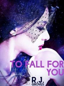 To Fall for You Read online