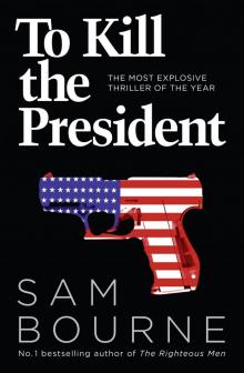 To Kill the President Read online