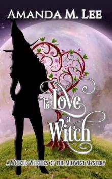 To Love a Witch Read online