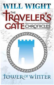 Tower of Winter (The Traveler's Gate Chronicles: Collection #1) Read online