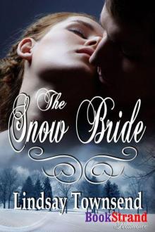 Townsend, Lindsay - The Snow Bride (BookStrand Publishing Romance) Read online