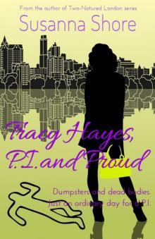 Tracy Hayes, P.I. and Proud (P.I. Tracy Hayes 2) Read online