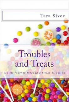 Troubles and Treats (Chocolate Lovers #3) Read online
