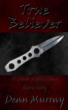 True Believer (Dark Reflections) Read online