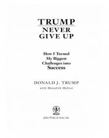 Trump Never Give Up Read online