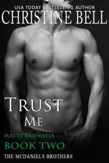 Trust Me: Matty and Kayla, Book 2 of 3 (McDaniels Brothers 6) Read online