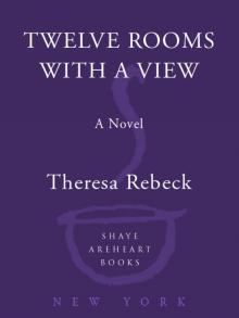 Twelve Rooms with a View Read online