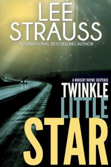 Twinkle Little Star: A Marlow and Sage Mystery Thriller (A Nursery Rhyme Suspense Book 4) Read online