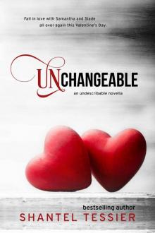 Unchangeable (Undescribable Book 4) Read online