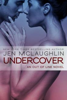 Undercover: An Out of Line Novel Read online