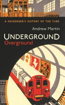 Underground, Overground Read online