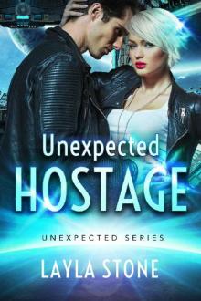 Unexpected Hostage (Unexpected Series Book 1)