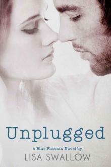 Unplugged: A Blue Phoenix Book Read online