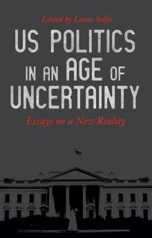 US Politics in an Age of Uncertainty Read online