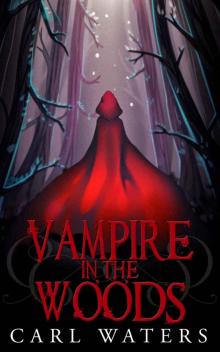 Vampire in the Woods (Merlin's Hoods Book 2) Read online